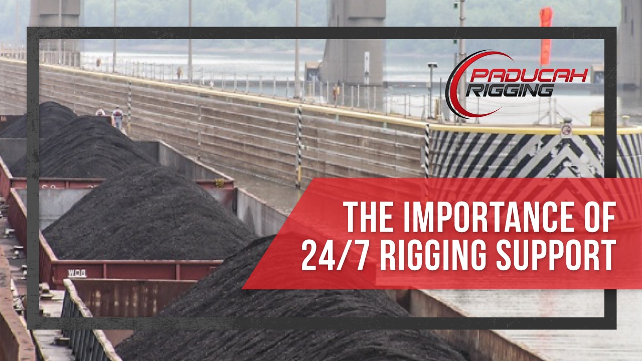 The Importance of 24/7 Rigging Support Paducah Rigging